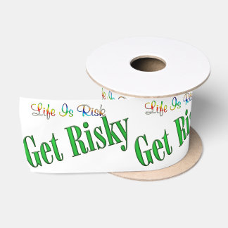 Get Risky Satin Ribbon