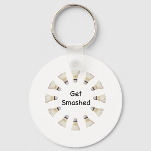 Get Smashed Badminton Keychain