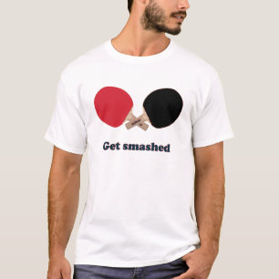 Get Smashed Ping Pong T-Shirt