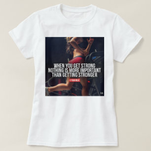 Get Stronger - Women's Workout Motivational T-Shirt