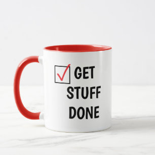 Get Stuff Done Funny Quote Coworkers Gift Mug
