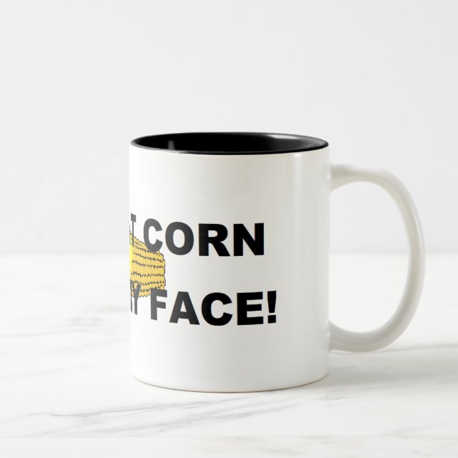 Get that corn out of my face Two-Tone coffee mug (Right)