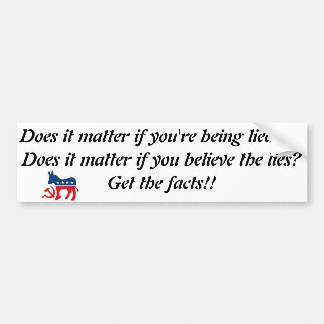 Get the Facts!!! Bumper Sticker (Front)