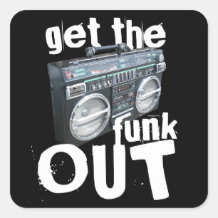 Get The Funk Out Fun Boombox Ghetto Blaster Square Sticker