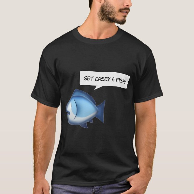 get the man a fish 2 T-Shirt (Front)