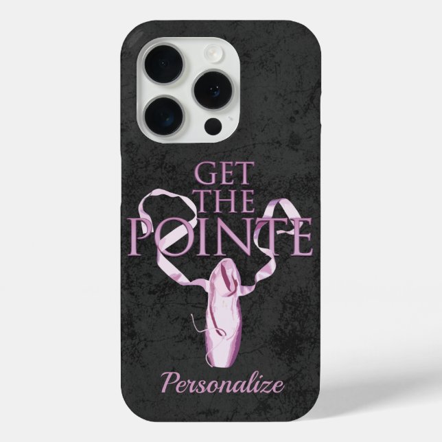 Get The Pointe (Dance) Case-Mate iPhone Case (Back)