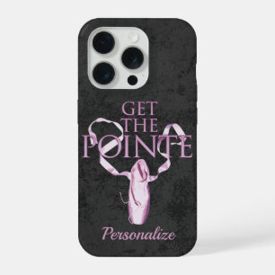 Get The Pointe (Dance) iPhone 15 Pro Case
