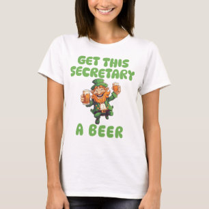 Get This Secretary A Beer Funny St. Patrick's Day T-Shirt