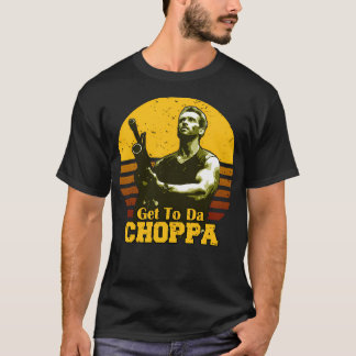 Get To Da Choppa T-Shirt