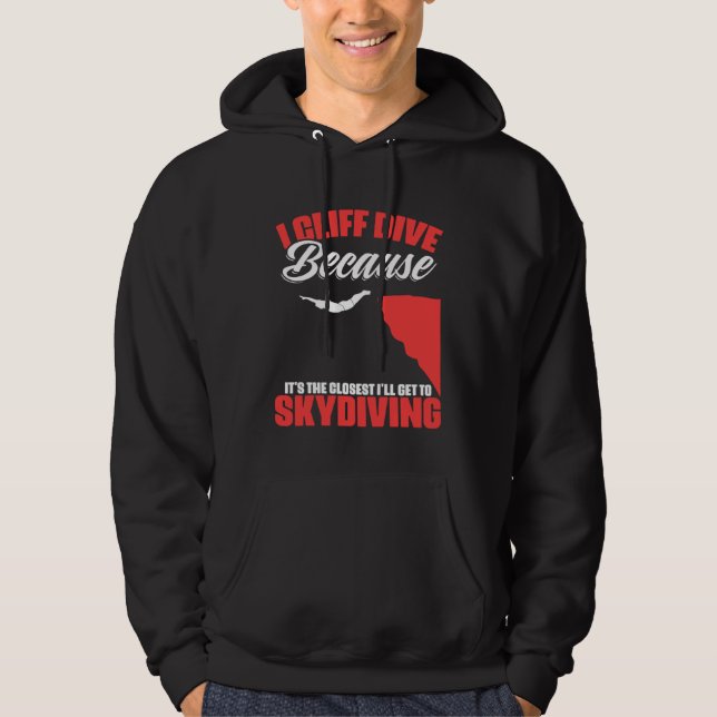 Get To Skydiving Cliff Diving Extreme Jumping Clif Hoodie (Front)
