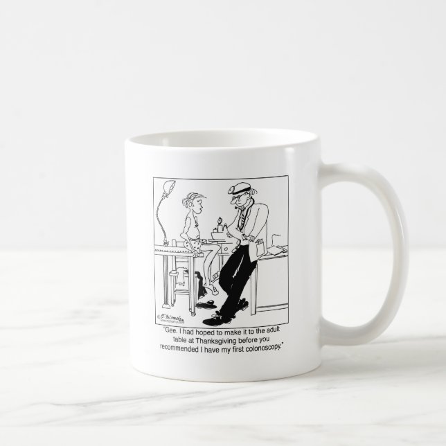 Get To the Adult Table Before Your 1st Colonoscopy Coffee Mug (Right)