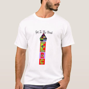 Get To The Point White   T-Shirt