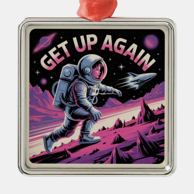 Get Up Again Metal Ornament (Front)