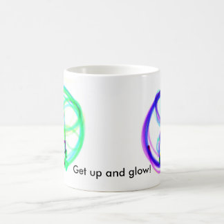 Get up and glow! coffee mug