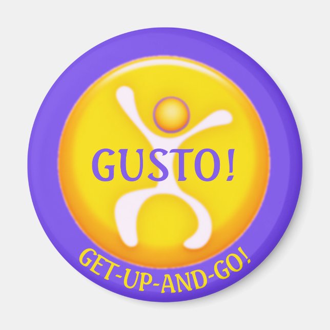 Get-Up-And-Go with Gusto! Inspirational Magnet (Front)