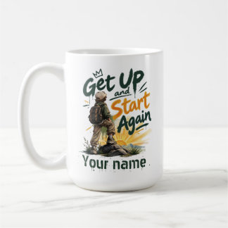 ​Get Up and Start Again Custom Name Inspirational  Coffee Mug