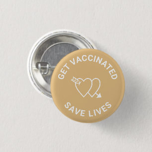 Get Vaccinated save lives camel beige white hearts 1 Inch Round Button