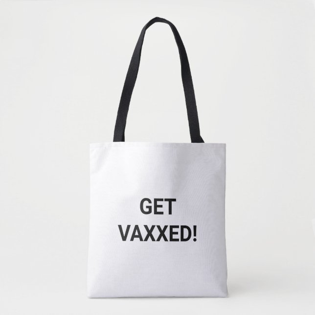 Get Vaxxed black custom text minimalist modern Tote Bag (Front)