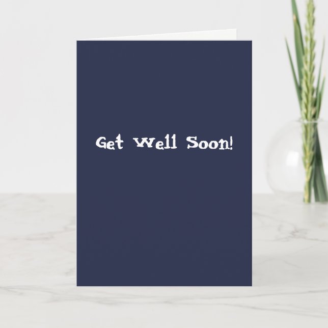 Get Well Card - Sarcastically (Front)
