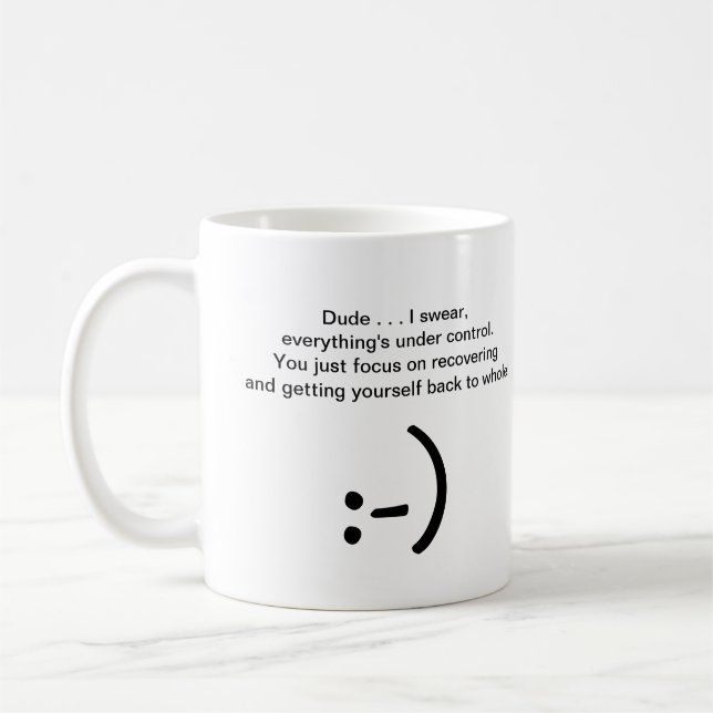 Get Well Laughter - Relax Mac, I've Got Your Back! Coffee Mug (Left)
