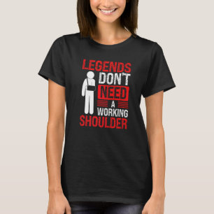 Get well soon Broken Shoulder Recovery Survivor Br T-Shirt