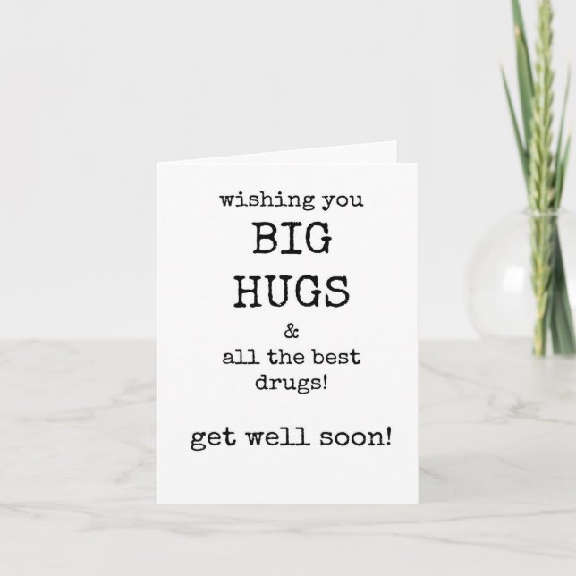 Get Well Soon Card, Funny, Sarcastic Card (Front)