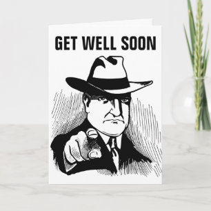 GET WELL SOON GANGSTER GREETING CARDS