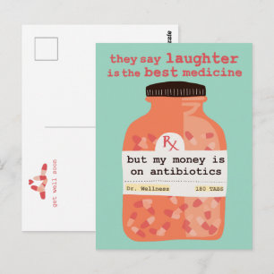 Get Well Soon Laughter vs Antibiotics CUSTOM Postcard