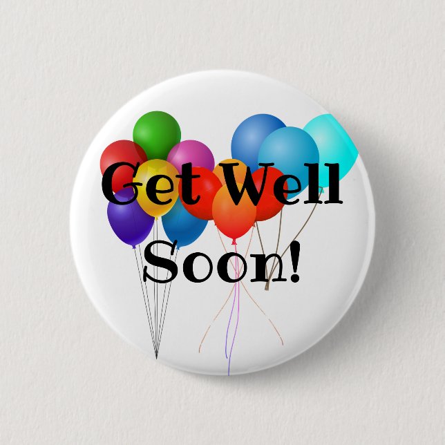 Get Well Soon pin/ 2 Inch Round Button (Front)