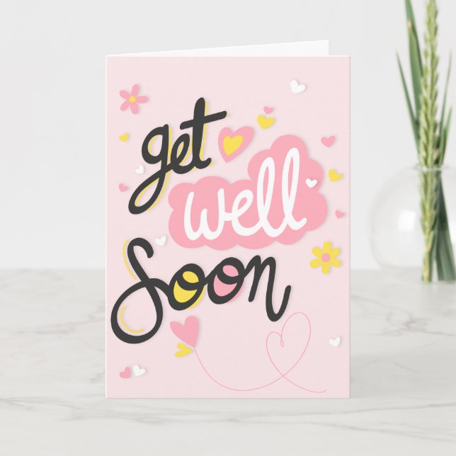 Get Well Soon Pink and Yellow Typography Greeting Card (Front)