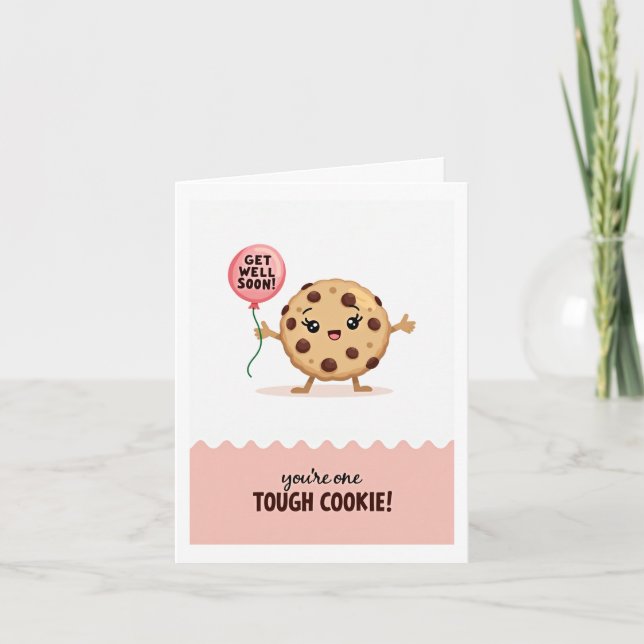 Get Well Soon TOUGH COOKIE Card (Front)