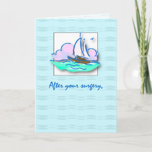 Get Well Surgery Sailboat Card