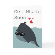 Get Whale Soon, Get Well Card