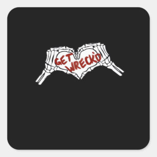 Get Wrecked Skeleton Hand Heart Classic Square Sticker