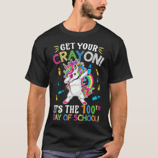 Get Your Cray On Its The 100th Day Of School T-Shirt