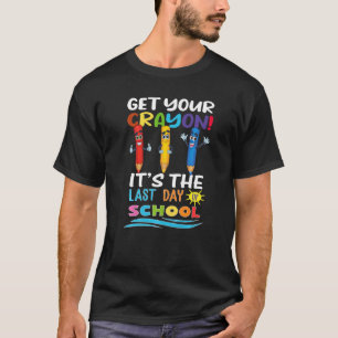 Get Your Crayon Happy Last Day Of School Kids Grad T-Shirt
