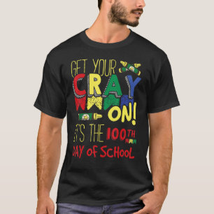 Get Your Crayon It's The 100th Day Of School T-Shirt