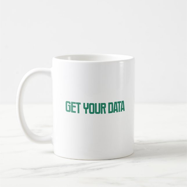 Get Your Data | Information Seeker Analysis Design Coffee Mug (Left)