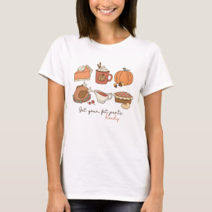 Get Your Fat Pants Ready Funny Retro Thanksgiving T-Shirt