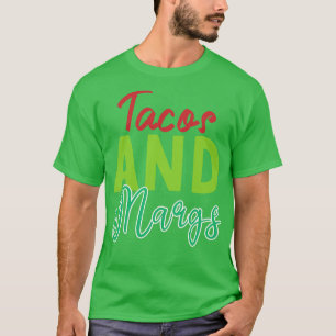 Get Your Fiesta Started With Tacos And Margs   Per T-Shirt