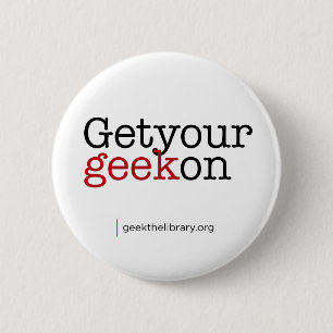 Get your geek on 2 inch round button
