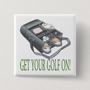 Get Your Golf On 2 Inch Square Button