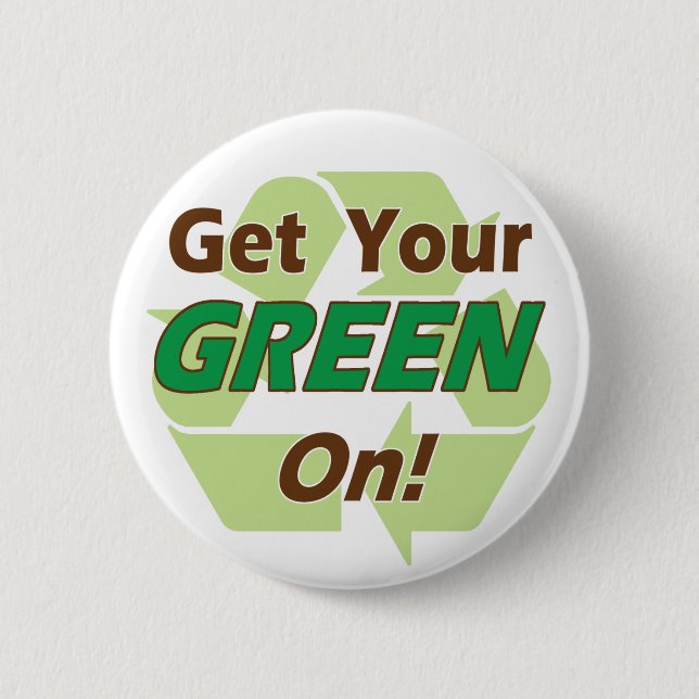 Get Your Green On 2 Inch Round Button (Front)