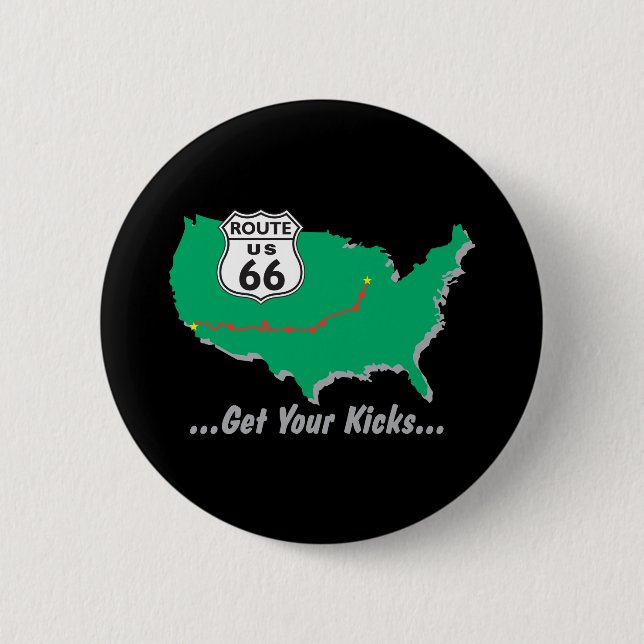 Get Your Kicks On Route 66 2 Inch Round Button (Front)