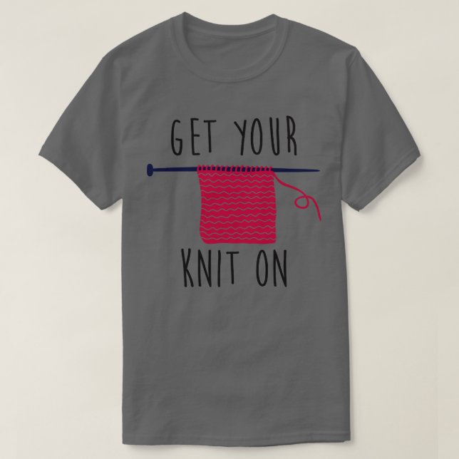 Get your knit on black T-Shirt (Design Front)