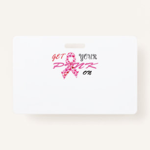 Get Your Pink On Breast Cancer Awareness Badge