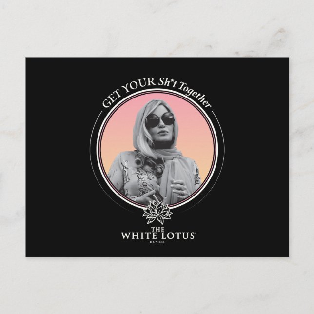 Get Your Sh*t Together - The White Lotus Postcard (Front)