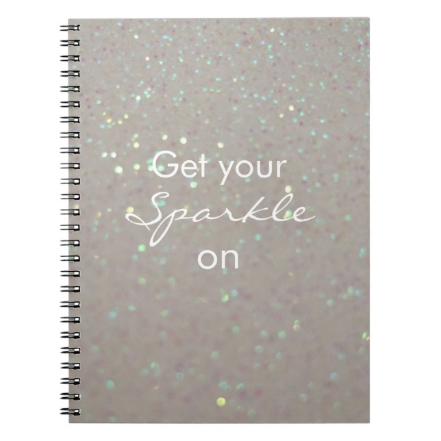 Get your Sparkle on - cream faux glitter notebook (Front)