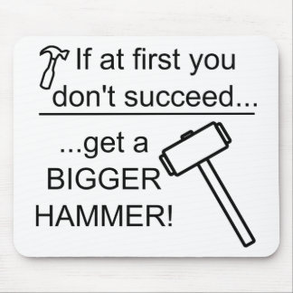 GetABiggerHammer Mouse Pad