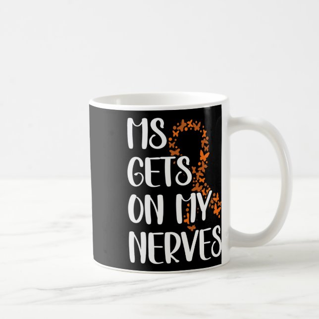 Gets On My Nerves Multiple Sclerosis Awareness 3  Coffee Mug (Right)